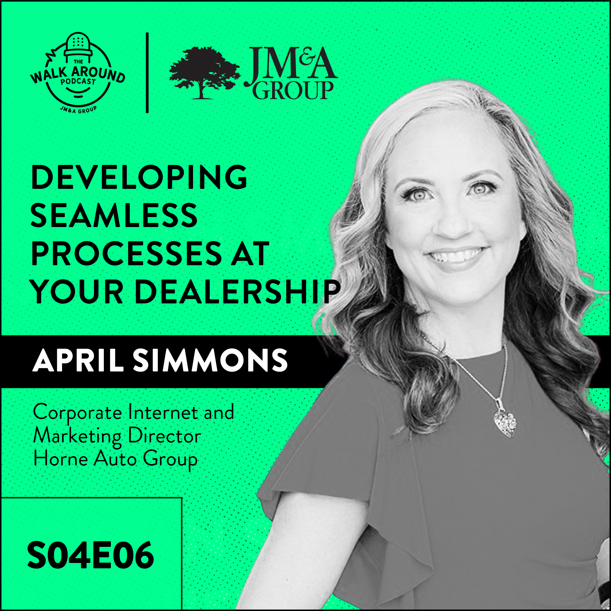 S4E06 - Developing Seamless Processes at Your Dealership